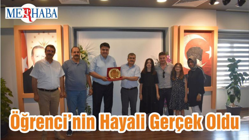 Öğrenci’nin Hayali Gerçek Oldu