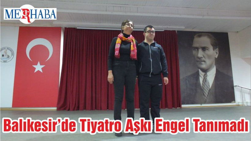 Balıkesir’de Tiyatro Aşkı Engel Tanımadı