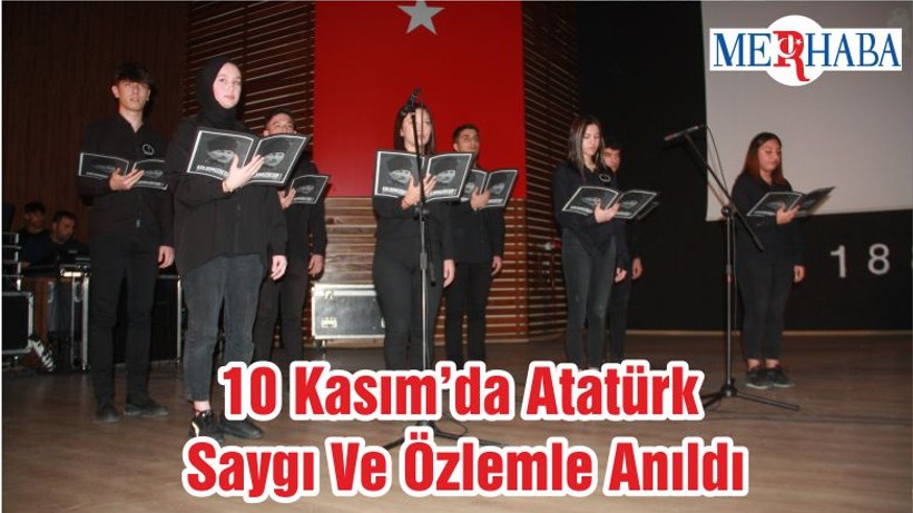 10 Kasım’da Atatürk Saygı Ve Özlemle Anıldı