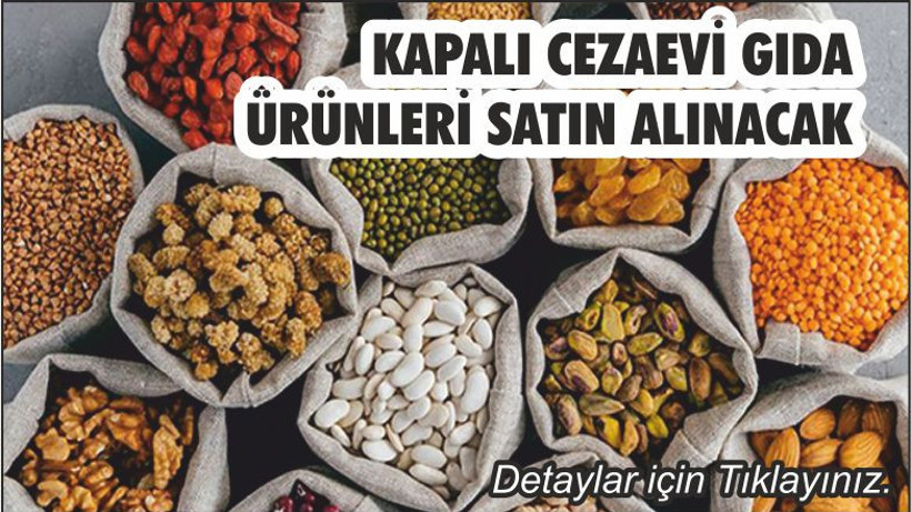 KAPALI CEZAEVİ GIDA ÜRÜNLERİ SATIN ALINACAK