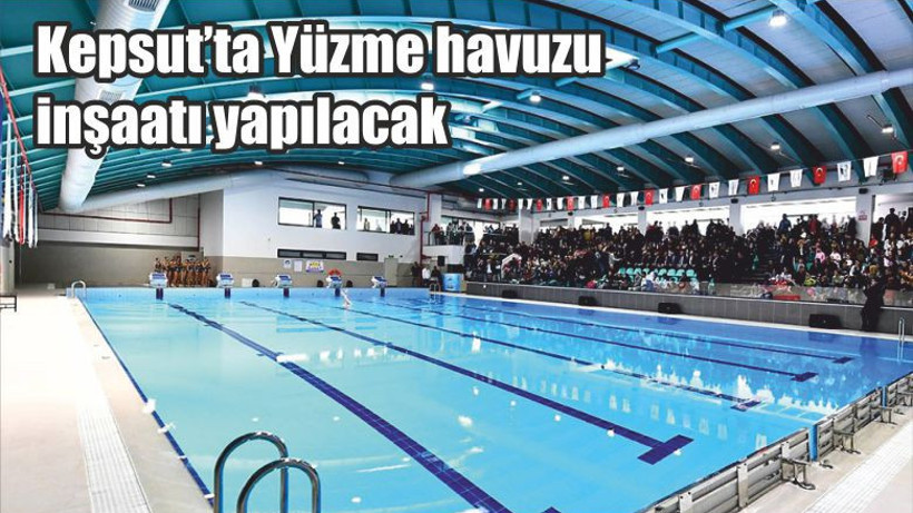 Kepsut’ta Yüzme havuzu inşaatı yapılacak