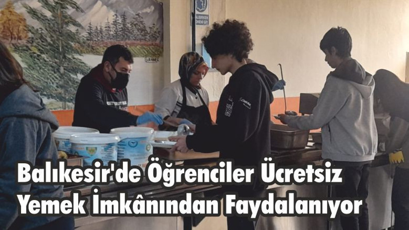 Balıkesir'de Öğrenciler Ücretsiz Yemek İmkânından Faydalanıyor