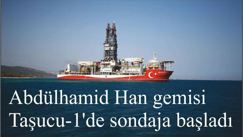 Türkiye'nin 4. sondaj gemisi Abdülhamid Han, Akdeniz'de Taşucu-1 kuyusunda sondaja başladı.