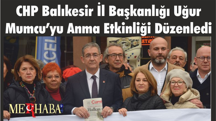 CHP Balıkesir İl Başkanlığı Uğur Mumcu’yu Anma Etkinliği Düzenledi