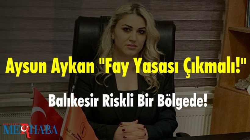 Aysun Aykan "Fay Yasası Çıkmalı"