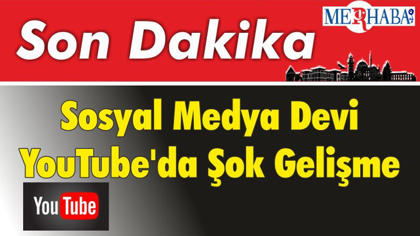 Sosyal Medya Devi You Tube'da Şok Gelişme