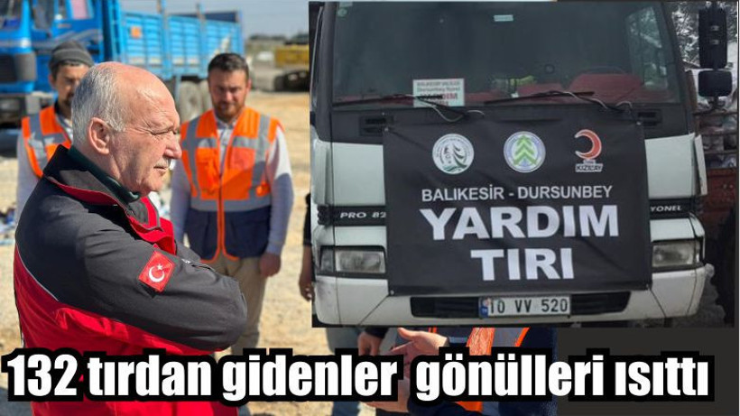 132 tırdan gidenler gönülleri ısıttı