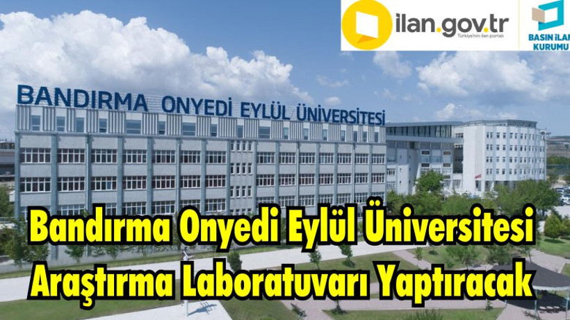 Bandırma Onyedi Eylül Üniversitesi Araştırma Laboratuvarı Yaptıracak