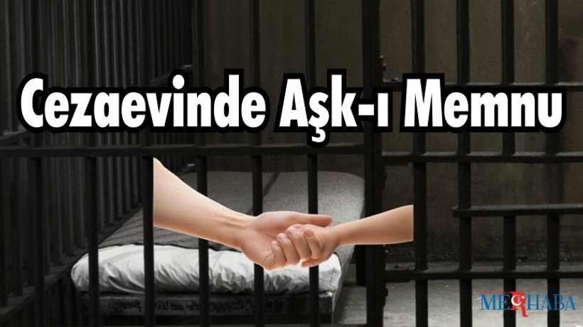 Cezaevinde Aşk-ı Memnu
