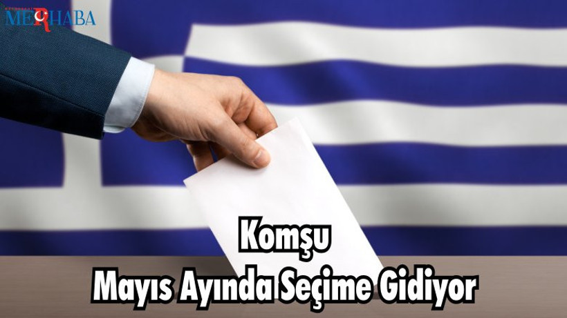 Yunanistan Mayıs Ayında Seçime Gidiyor