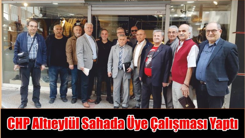 CHP Altıeylül Sahada Üye Çalışması Yaptı