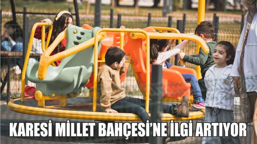 Karesi Millet Bahçesi’ne İlgi Artıyor
