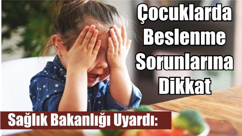 Sağlık Bakanlığı Uyardı: Çocuklarda Beslenme Sorunlarına Dikkat