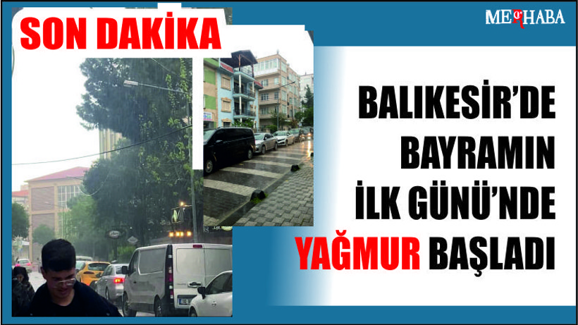 Balıkesir'de Yağmur Başladı