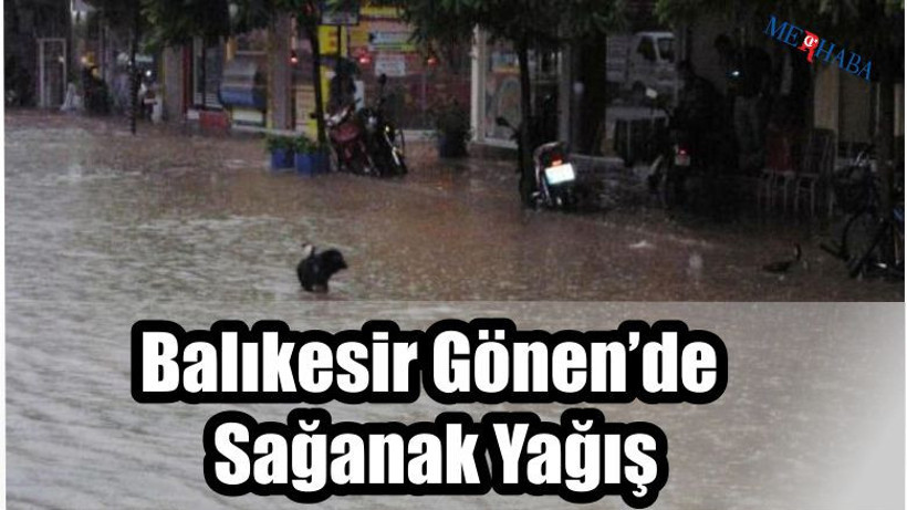 Balıkesir Gönen'de Yağmur