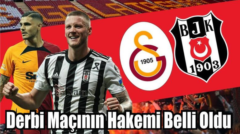 Derbi Maçının Hakemi Belli Oldu