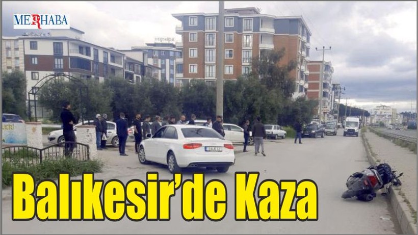 Balıkesir'de Kaza
