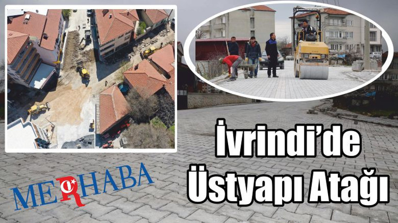 İvrindi’de Üstyapı Atağı