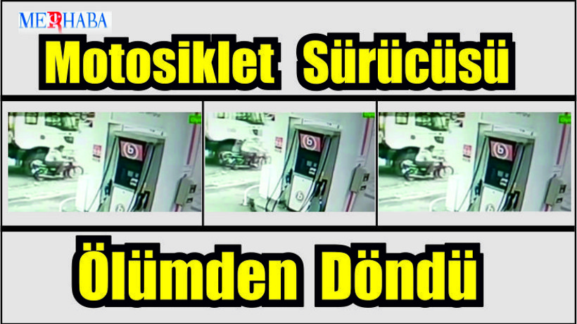Motosiklet Sürücüsü Ölümden Döndü
