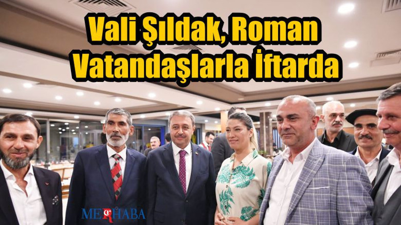 Vali Şıldak Roman Vatandaşlarla