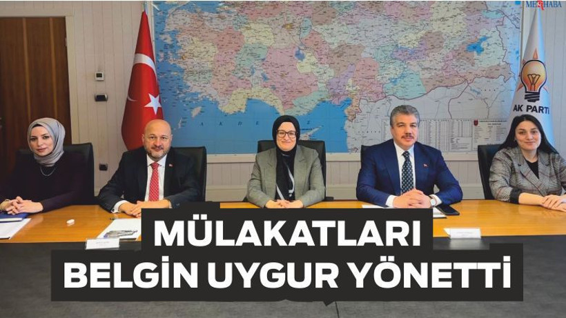 MÜLAKATLARI BELGİN UYGUR YÖNETTİ
