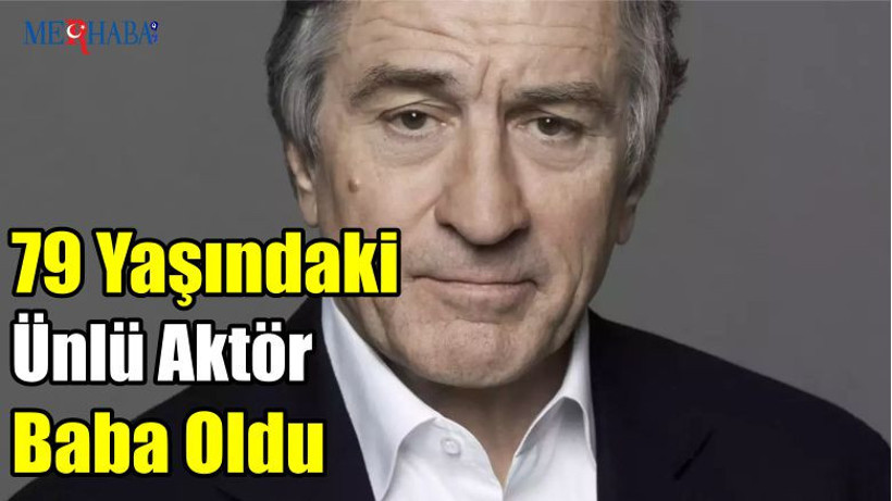 79 Yaşındaki Ünlü Aktör Baba Oldu