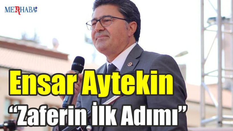 Aytekin“Zaferin İlk Adımı”