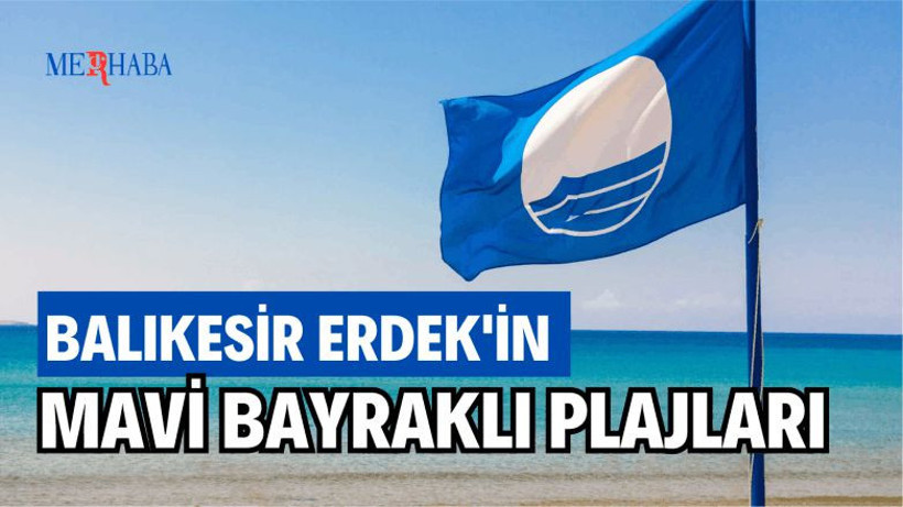 Erdek'teki Mavi Bayraklı Plajlar
