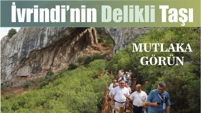İvrindi’nin Bu Delik Taş’ını Mutlaka Görün!