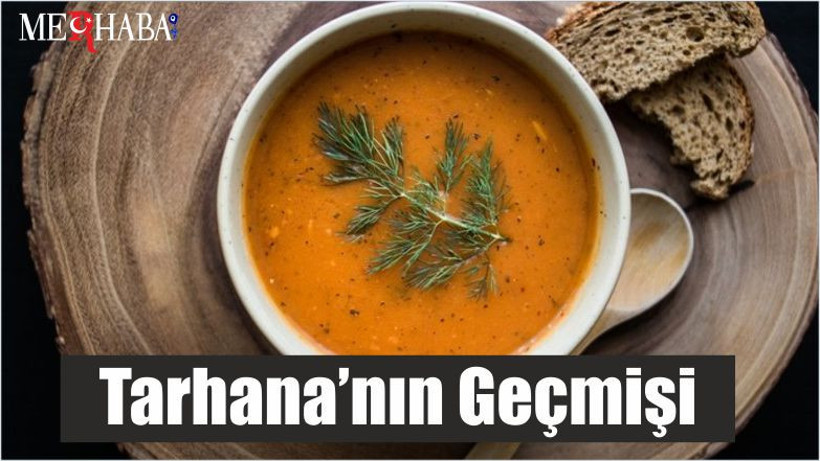 Tarhana’nın Geçmişi