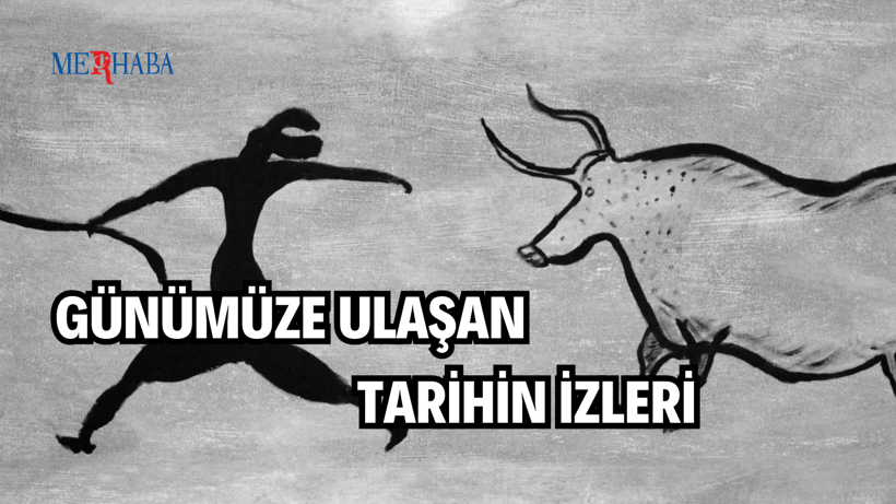 Günümüze Uzanan Tarihin İzleri