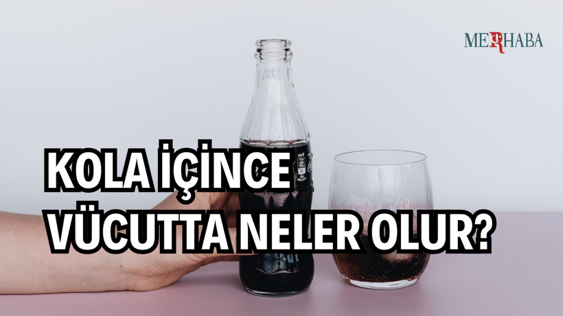 Kola İçince Vücutta Neler Olur?