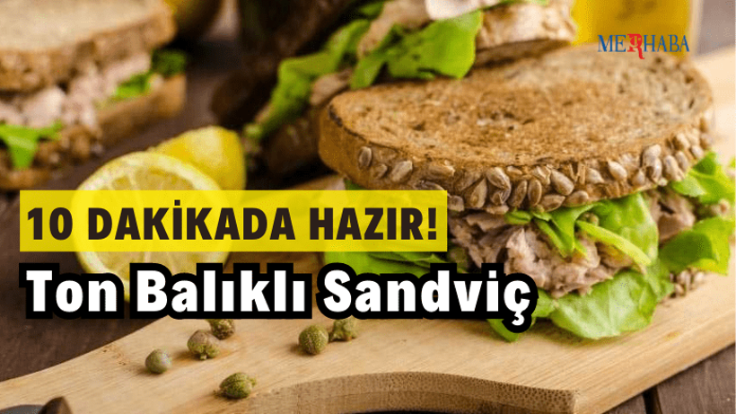 Aperatif Ton Balıklı Sandviç