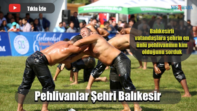 Pehlivanlar Şehri Balıkesir
