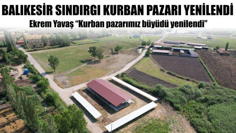 Balıkesir Sındırgı Kurban Pazarı Yenilendi