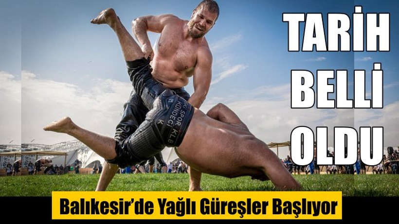 Balıkesir’de Yağlı Güreşler Başlıyor