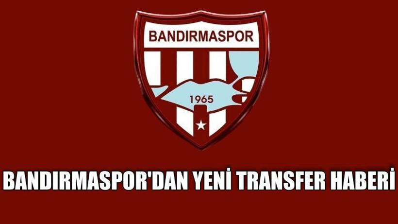 Bandırmaspor'dan Yeni Transfer Haberi