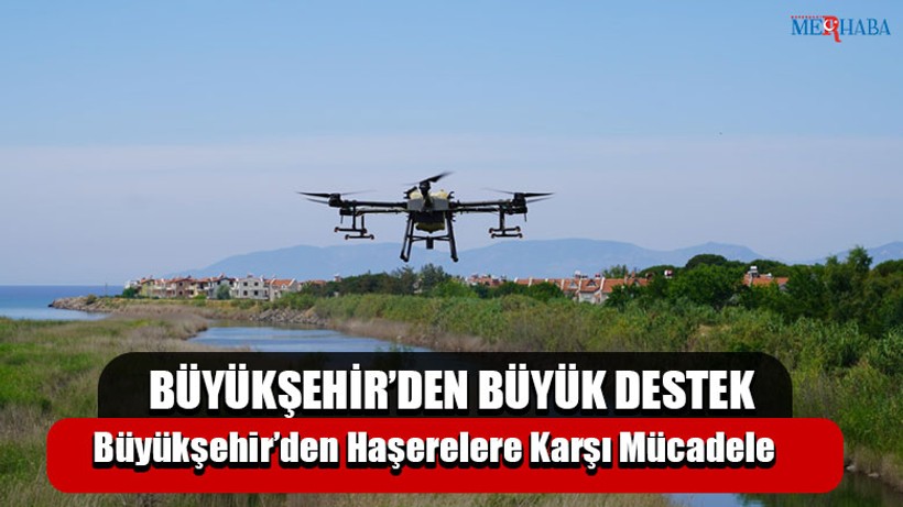 Büyükşehir’den Haşerelere Karşı Mücadele