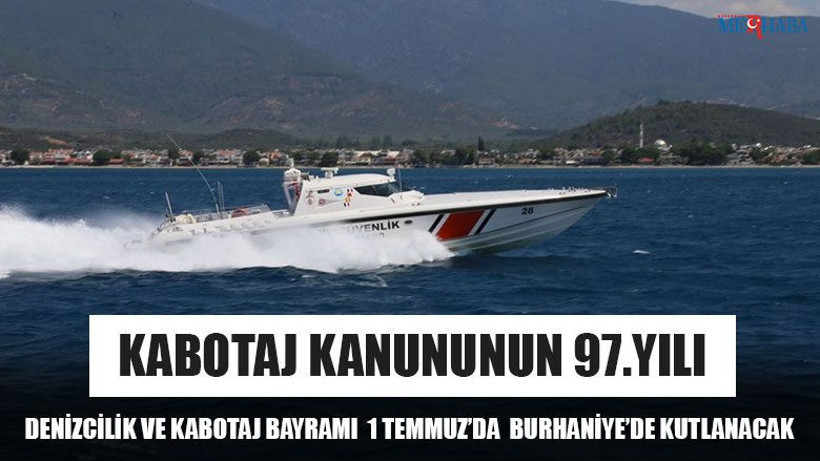 Kabotaj Kanunu’nun 97'inci Yıl dönümü