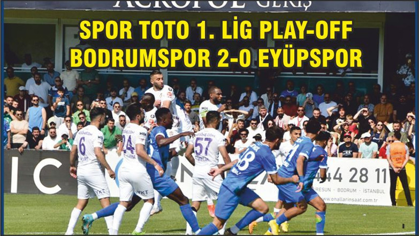 Bodrumspor 2 Eyüpspor 0