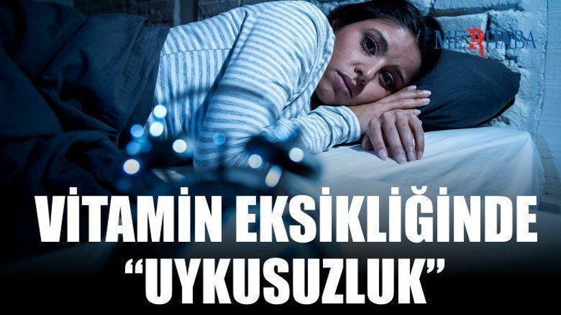 Vitamin Eksikliğinde Uykusuzluk!