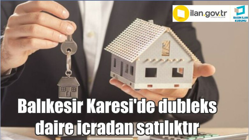 Balıkesir Karesi'de dubleks daire icradan satılıktır