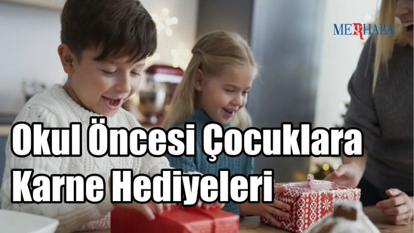 Okul Öncesi Karne Hediyeleri