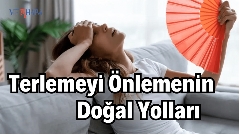 Terlemeyi Önlemenin Doğal Yolları