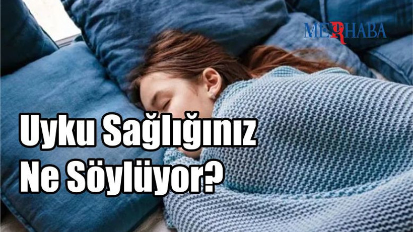 Uyku Sağlığınız Ne Söylüyor?
