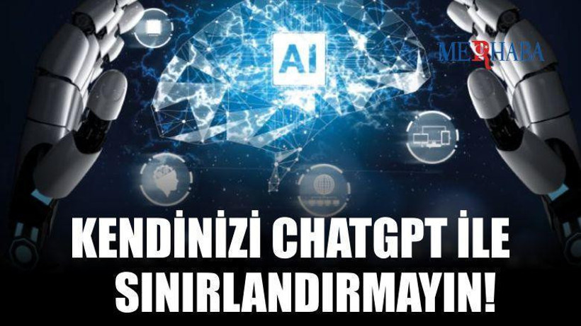 Kendinizi Chatgpt İle Sınırlamayın