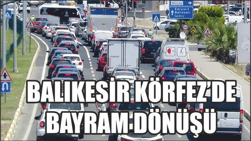 Balıkesir Körfez'de Bayram Dönüşü