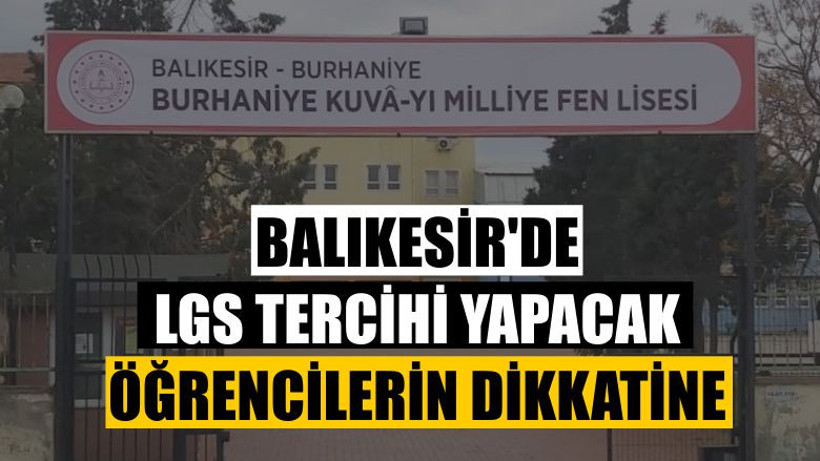 Balıkesir'de LGS Tercihi Yapacak Öğrencilerin Dikkatine