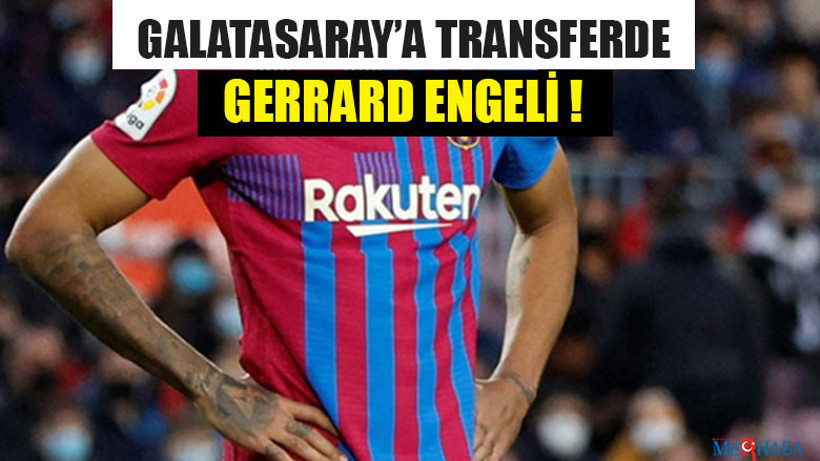 Galatasaray’a Transferde Gerrard Engeli