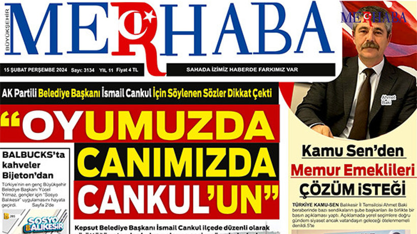 15-02-2024 Merhaba Gazetesi Manşet Haberleri